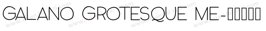 Galano Grotesque Me字体转换
